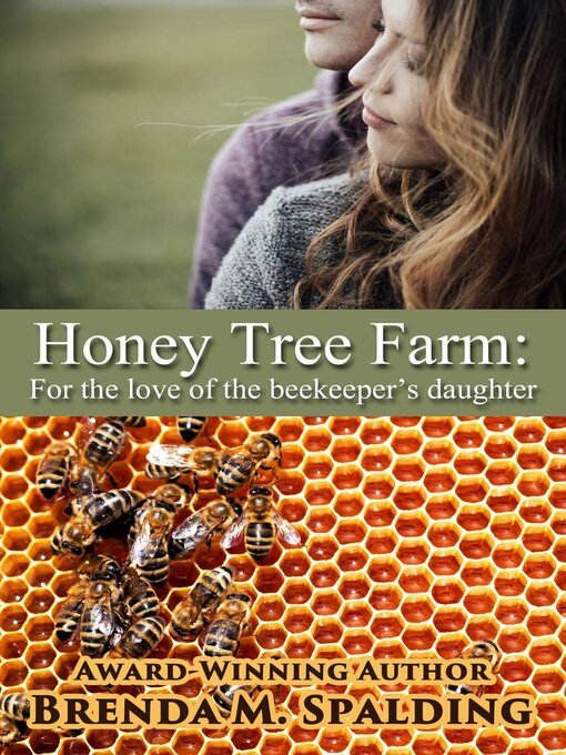 Title details for Honey Tree Farm by Brenda Spalding - Available